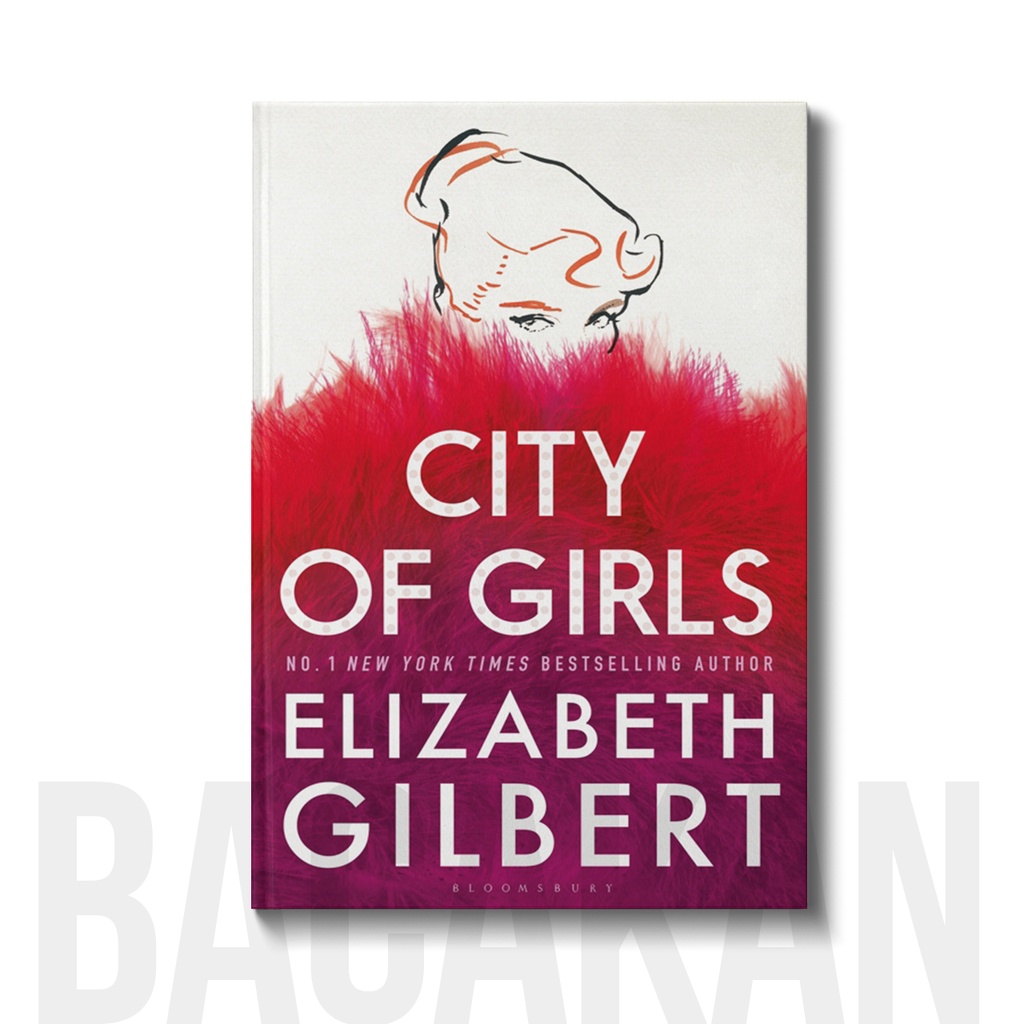 

City of Girls - Elizabeth Gilbert