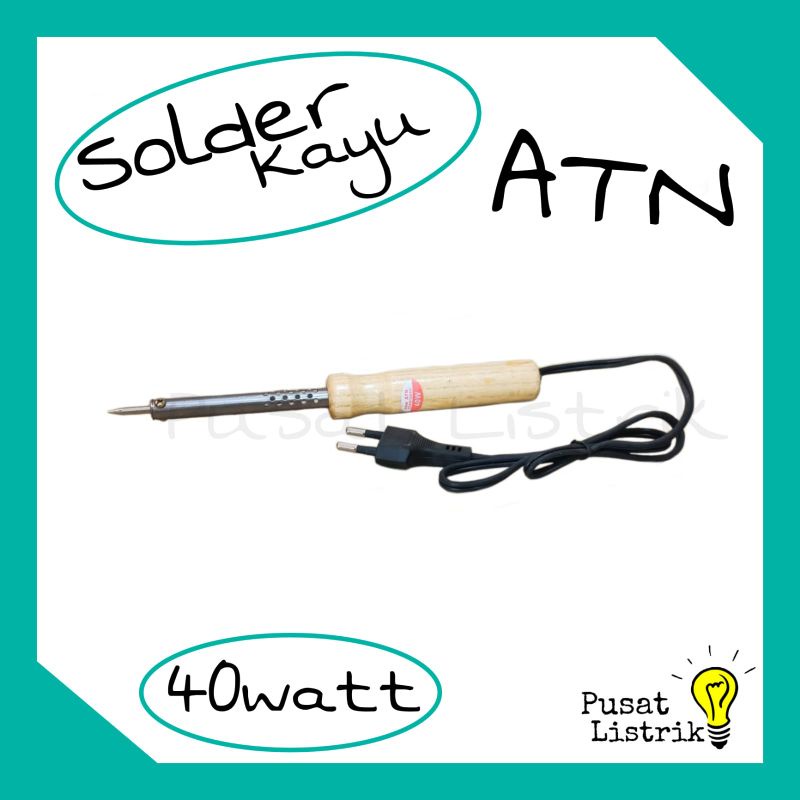 Solder Listrik Kayu Alat Patri Timah 40watt 60watt ATN Soldering Iron 40w 60w