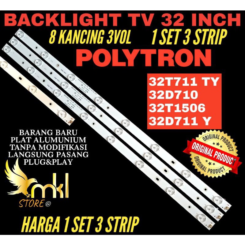 BACKLIGHT TV LED POLYTRON 32INCH 32T711TY-32T1506-32D710-32D711 Y