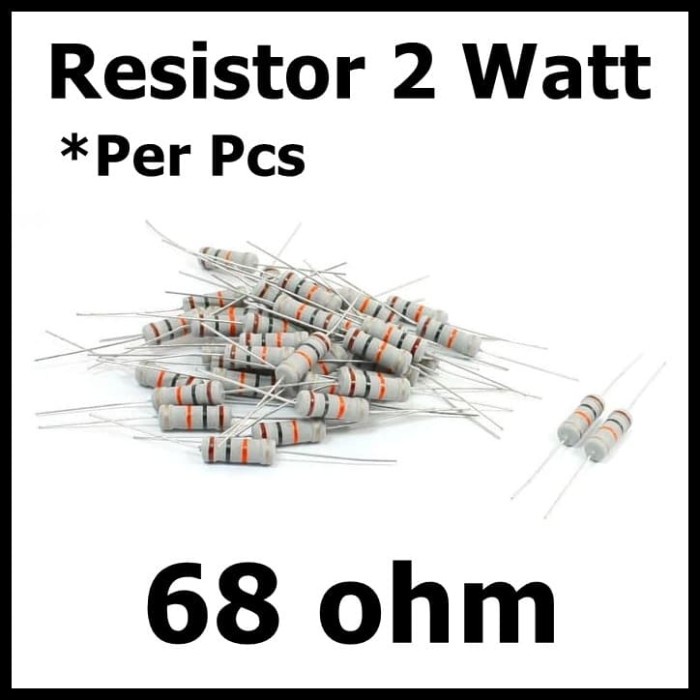 Resistor 2 Watt 2W Nilai 68 ohm