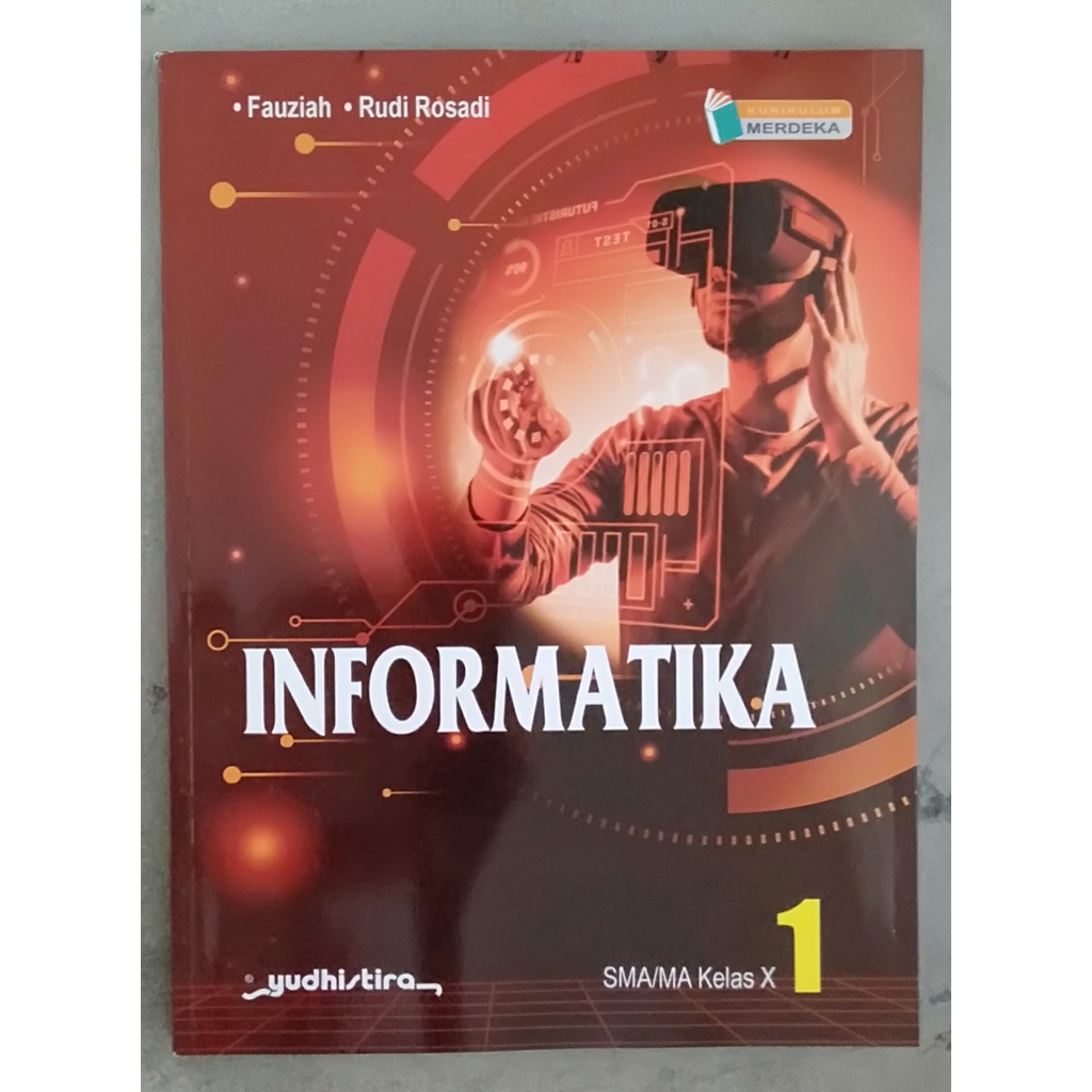 

Buku Kurikulum Merdeka| Informatika untuk Kelas X SMA/MA