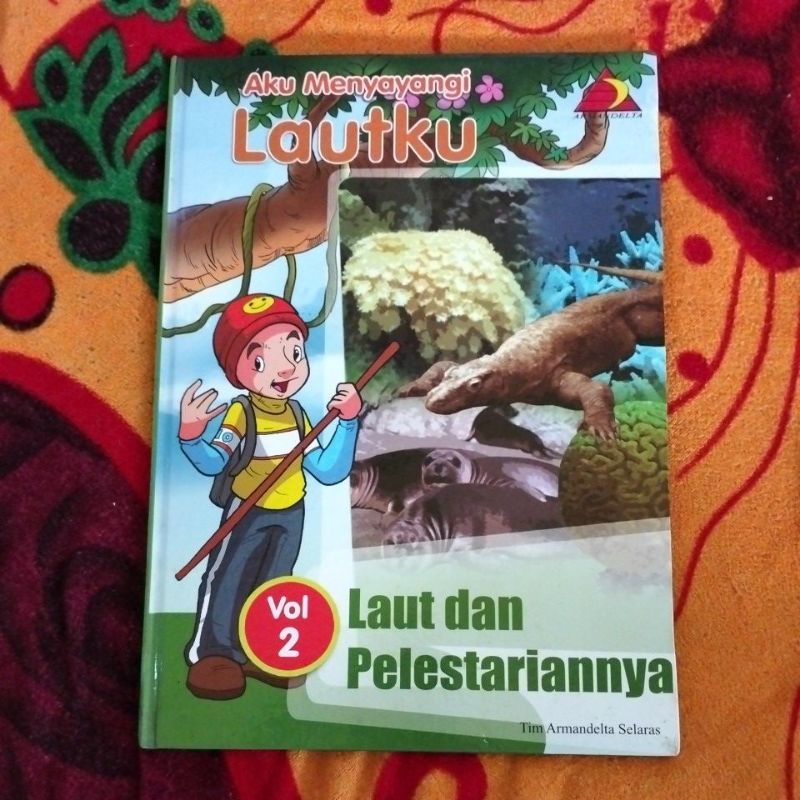 BUKU ORIGINAL ENSIKLOPEDIA AKU MENYAYANGI LAUT KU VOL 2 LAUT DAN PELESTARIANNYA