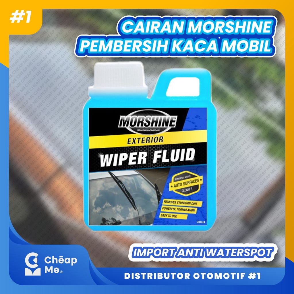 Morshine Cairan Wiper Mobil / Wiper Fluid Pembersih Kaca Mobil 500ml / Cairan Pembersih Wiper Mobil 