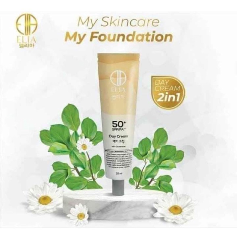 DAY CREAM ELIA SKINCARE DAY CREAM FOUNDATION DAY CREAM VIRAL DAY CREAM SPF 50 MENCERAHKAN MELEMBABKA