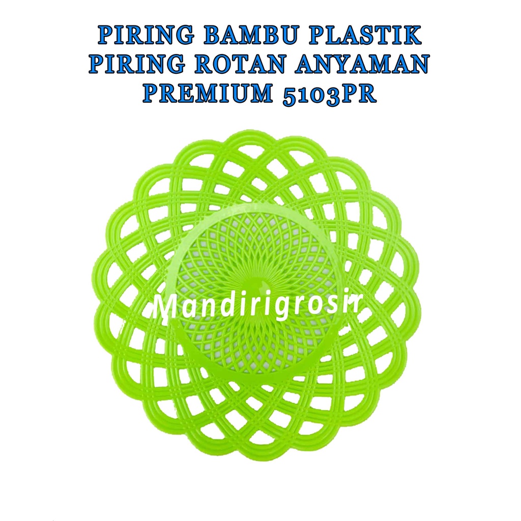 Piring Rotan Anyaman * Piring Bambu Plastik * Piring Premium * Serbaguna