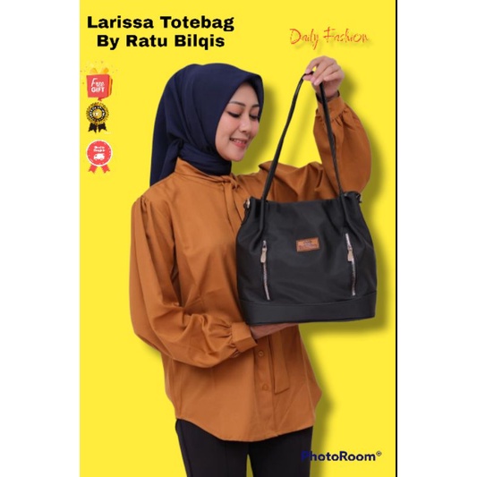 LARISSA TOTEBAG ORIGINAL RATU BILQIS BAHAN CHOCOLY ANTI AIR WATERPROOF PREMIUM TAS KULIAH KERJA MENGAJAR