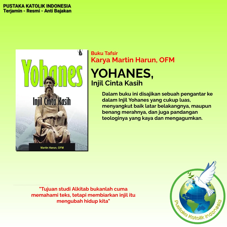 (Tafsir Alkitab) YOHANES: Injil Cinta Kasih, Oleh Martin Harun, OFM