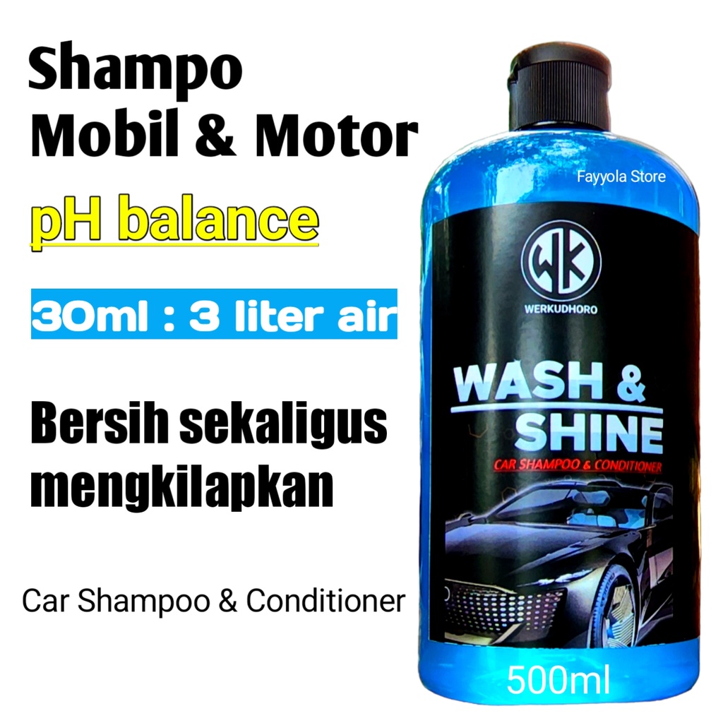 Shampo Mobil dan Motor / ph Balance / Wash &amp; Shine / Sampo Salju