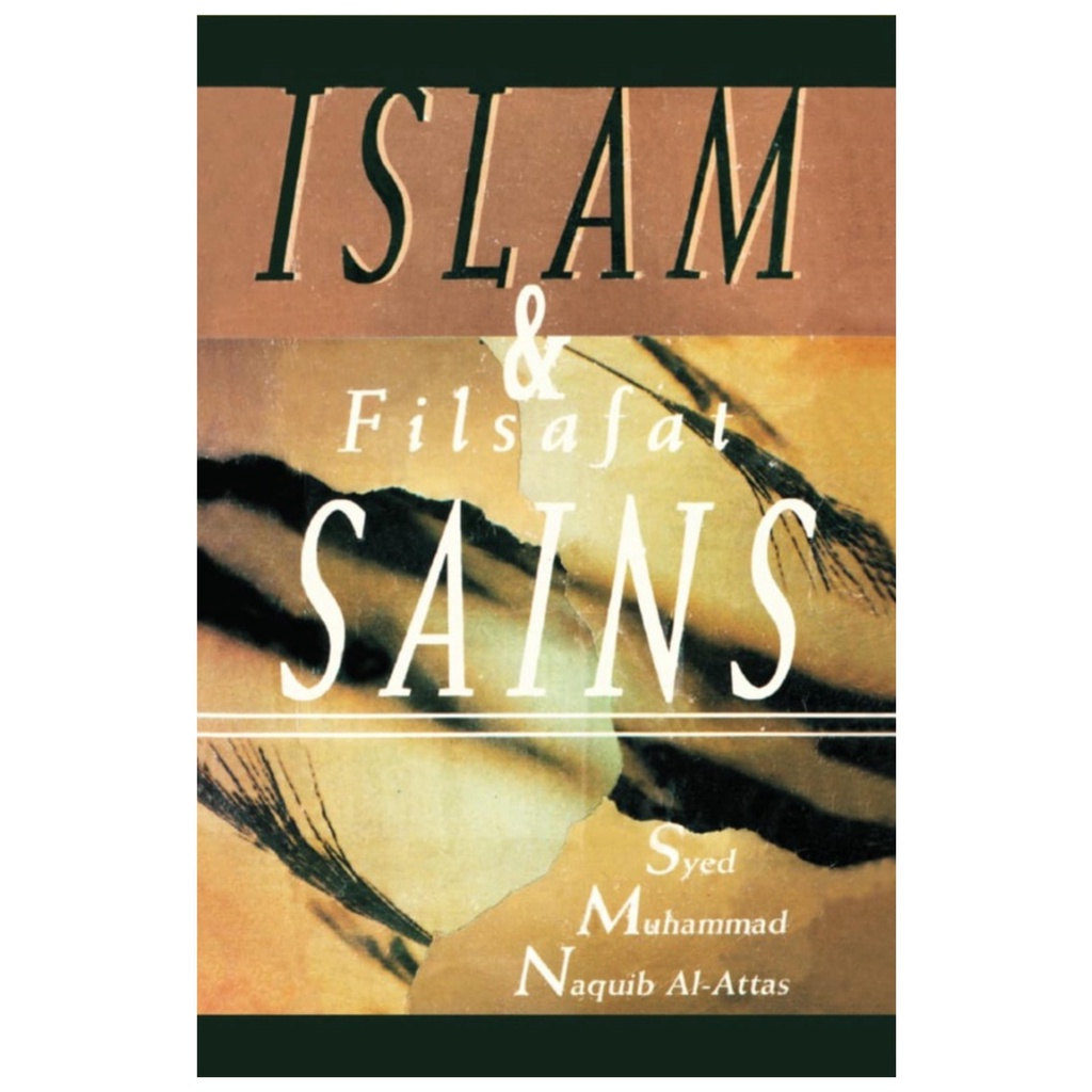 Islam Dan Filsafat Sains - Syed Muhammad Naquib Al -Attas - NR
