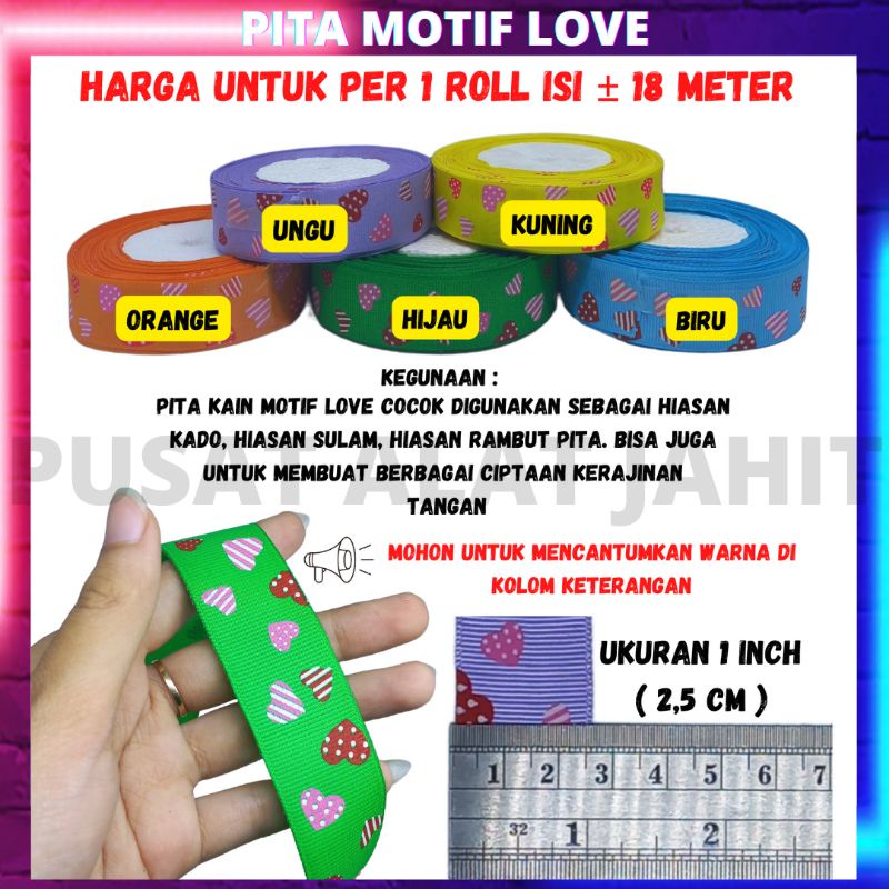 

PITA HIAS KADO MOTIF LOVE AKSESORIS BAJU IKAT RAMBUT LEBAR 1 INCH 2,5CM PER ROLL