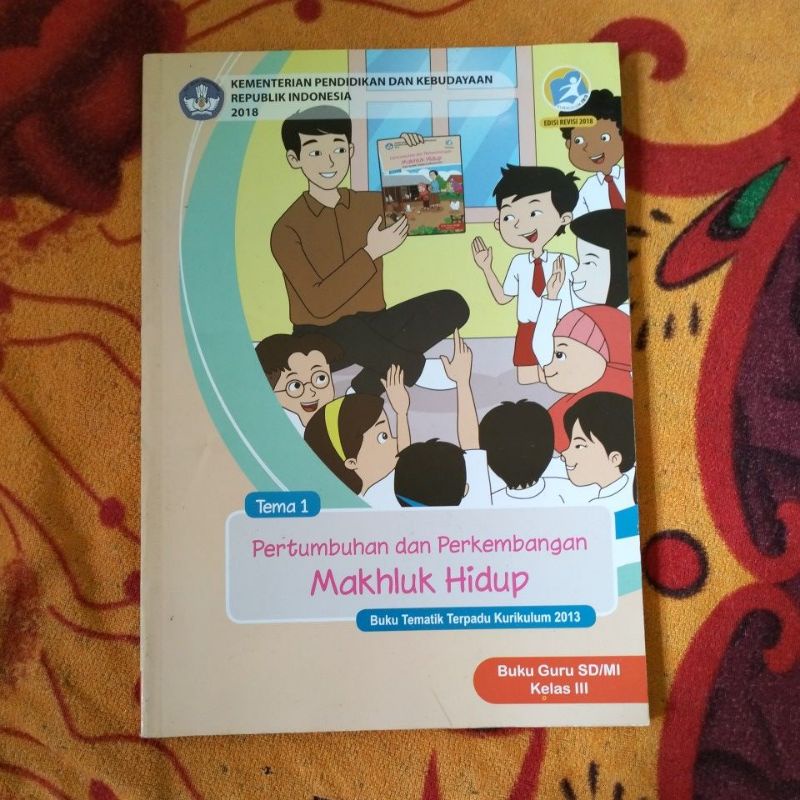 ORIGINAL BUKU GURU TEMA 1 PERTUMBUHAN MAHLUK HIDUP KELAS 3 SD