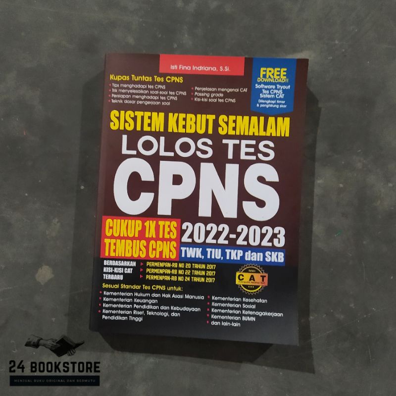Buku Sistem Kebut Semalam Lolos Tes CPNS 2022-2023 : TWK - TIU - TKP dan SKB - Sistem CAT - Psikotes