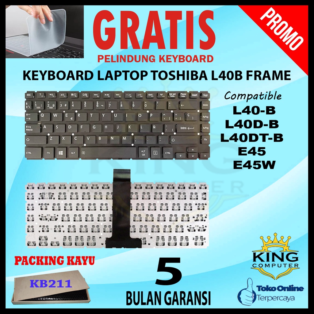 Keyboard Toshiba L40B L40-B L40D-B L40DT-B E45 E45W FRAME - Black GRATIS PELINDUNG KEYBOARD