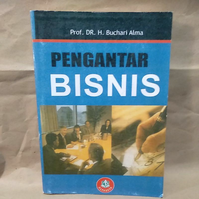 

Pengantar Bisnis By Prof. Dr. H. Buchari Alma