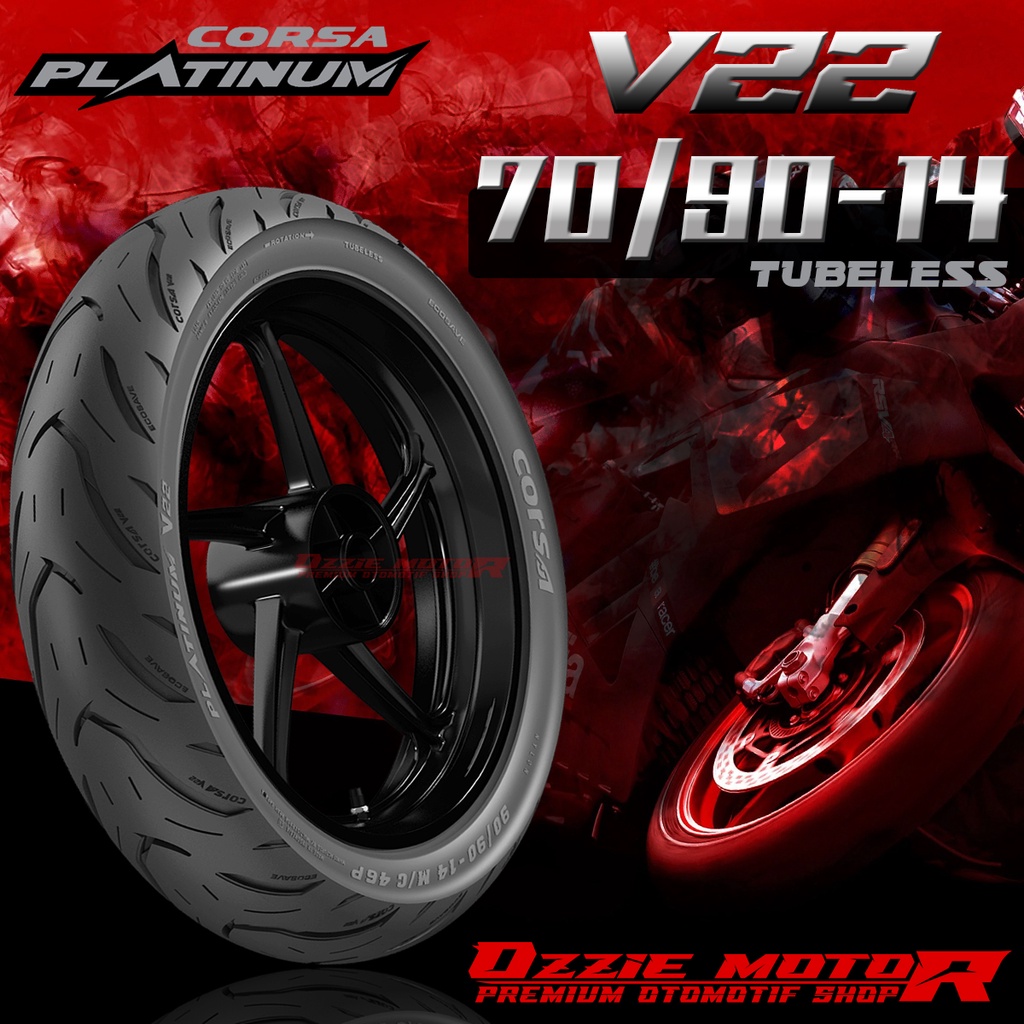 CORSA PLATINUM V22 BAN MOTOR TUBELESS HONDA YAMAHA RIM 14 &amp; 17 70/90-14 | 80/90-14 | 90/90-14 | 70/90-17 | 80/90-14