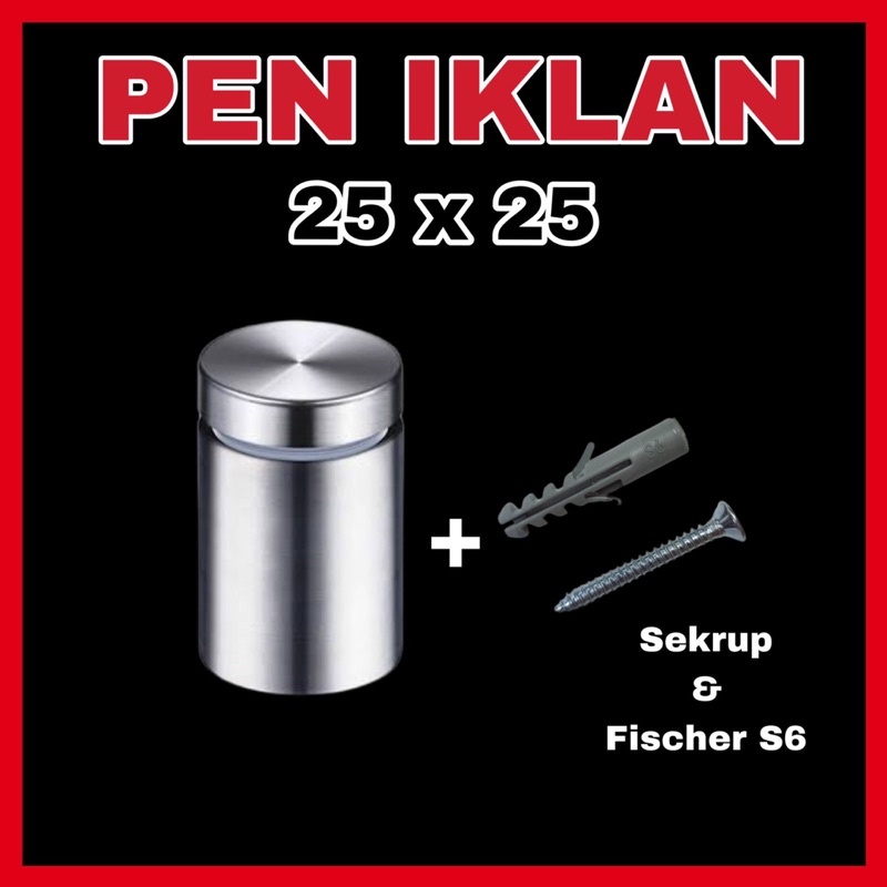 PEN IKLAN 25 x 25 STAINLESS / SIGNBOARD / BAUT AKRILIK 25x25