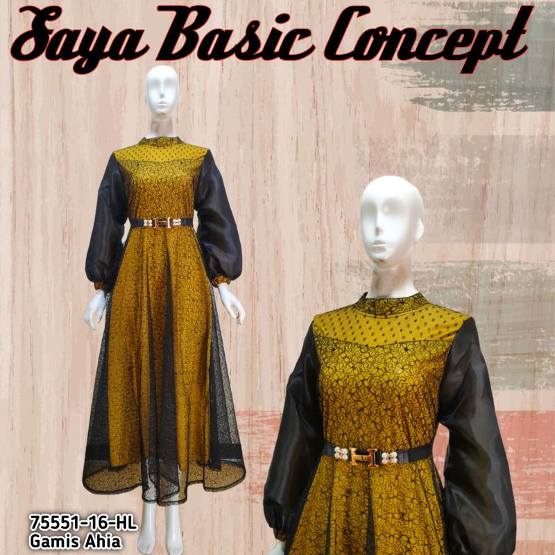 GAMIS AHIA [ 75551-16-HL ] SAYA BASIC