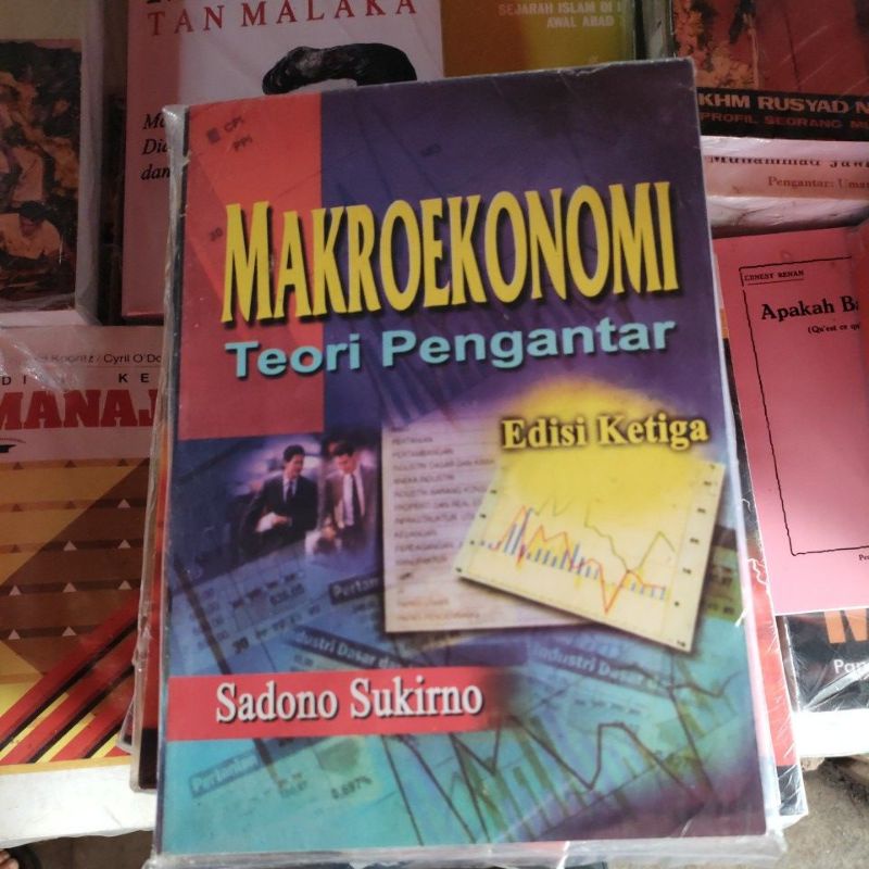 

makroekonomi teori pengantar buku MAKROEKONOMI TEORI SUATU PENGANTAR SADONO SUKIRNO ORIGINAL