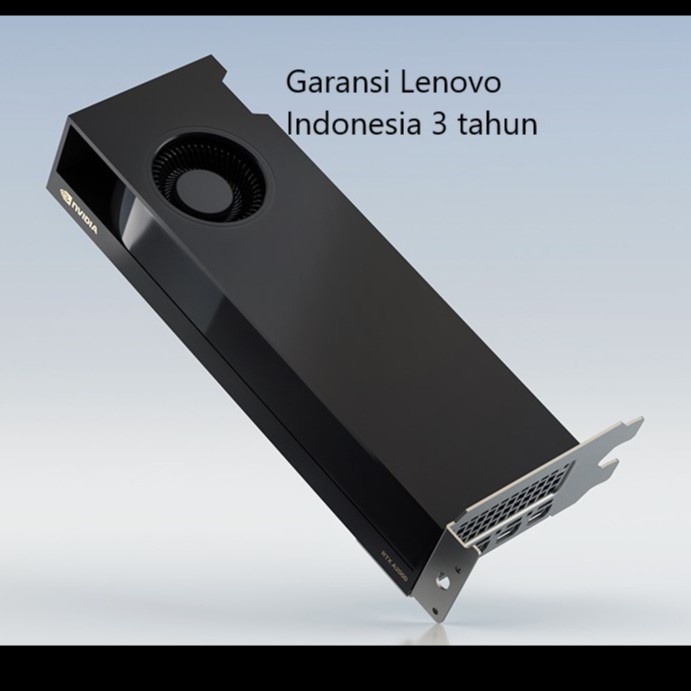 VGA NVIDIA QUADRO RTX A2000 6GB GARANSI RESMI LENOVO INDONESIA 3 TH