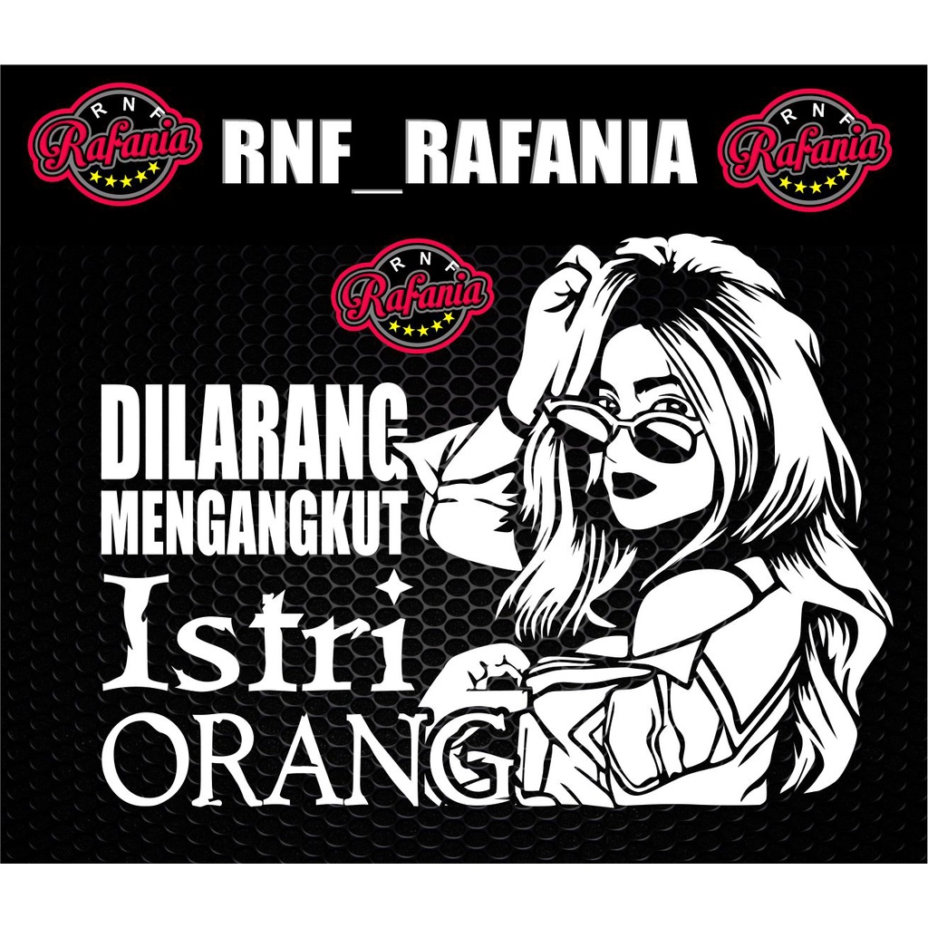 STIKER KACA PINTU  BODY MOBIL TRUK PICKUP DILARANG MENGANGKUT ISTRI ORANG