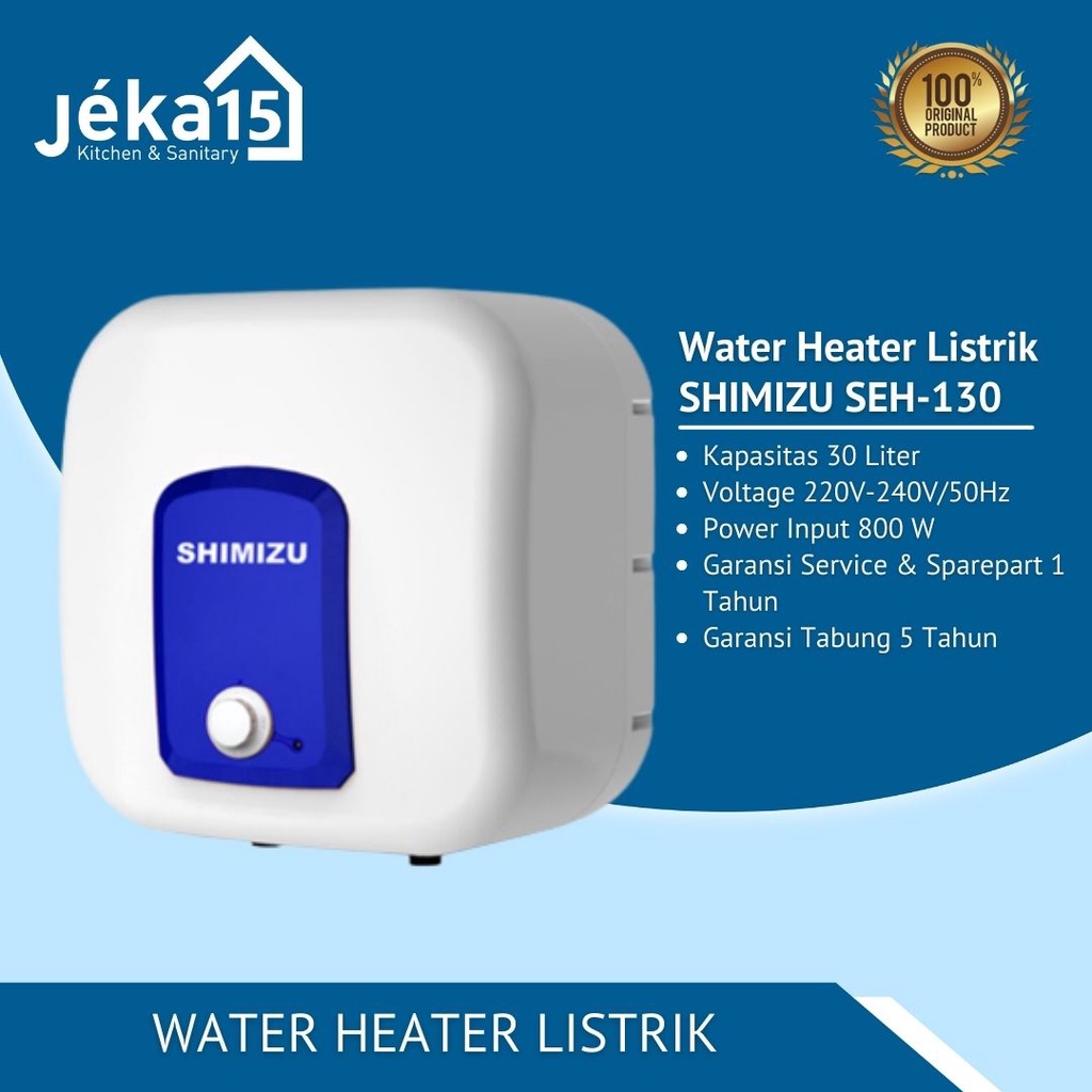 PEMANAS AIR LISTRIK | WATER HEATER SHIMIZU | SEH-130/30 Liter