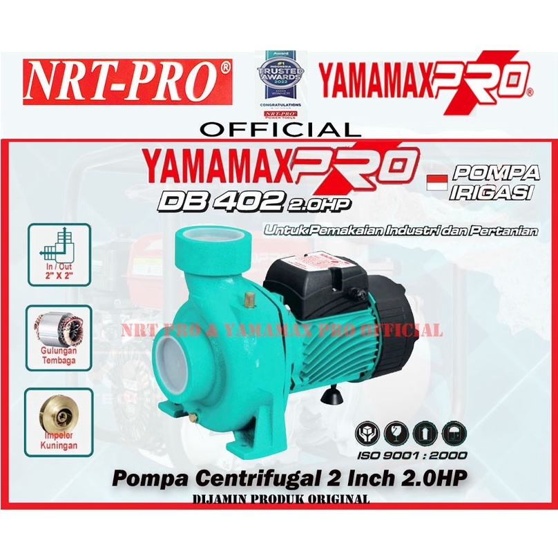 YAMAMAX PRO DB 402 Pompa Air Centrifugal Irigasi 2 Inch 2.0HP DB402 " Original By YAMAMAX PRO "
