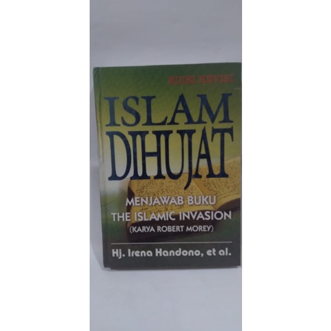 ISLAM DIHUJAT - Menjawab Buku The Islamic Invasion