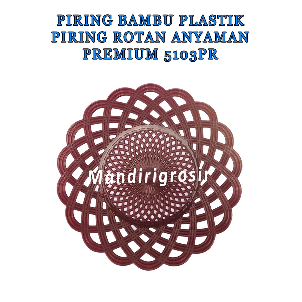 Piring Rotan Anyaman * Piring Bambu Plastik * Piring Premium * Serbaguna