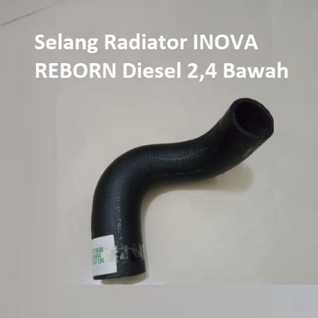 Selang Radiator INOVA REBORN Diesel 2,4 Bawah dan Atas ORIginal