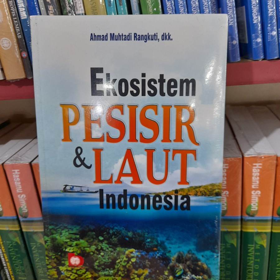 Ekosistem Pesisir Dan Laut Indonesia - Ahmad Muhtadi Rangkuti