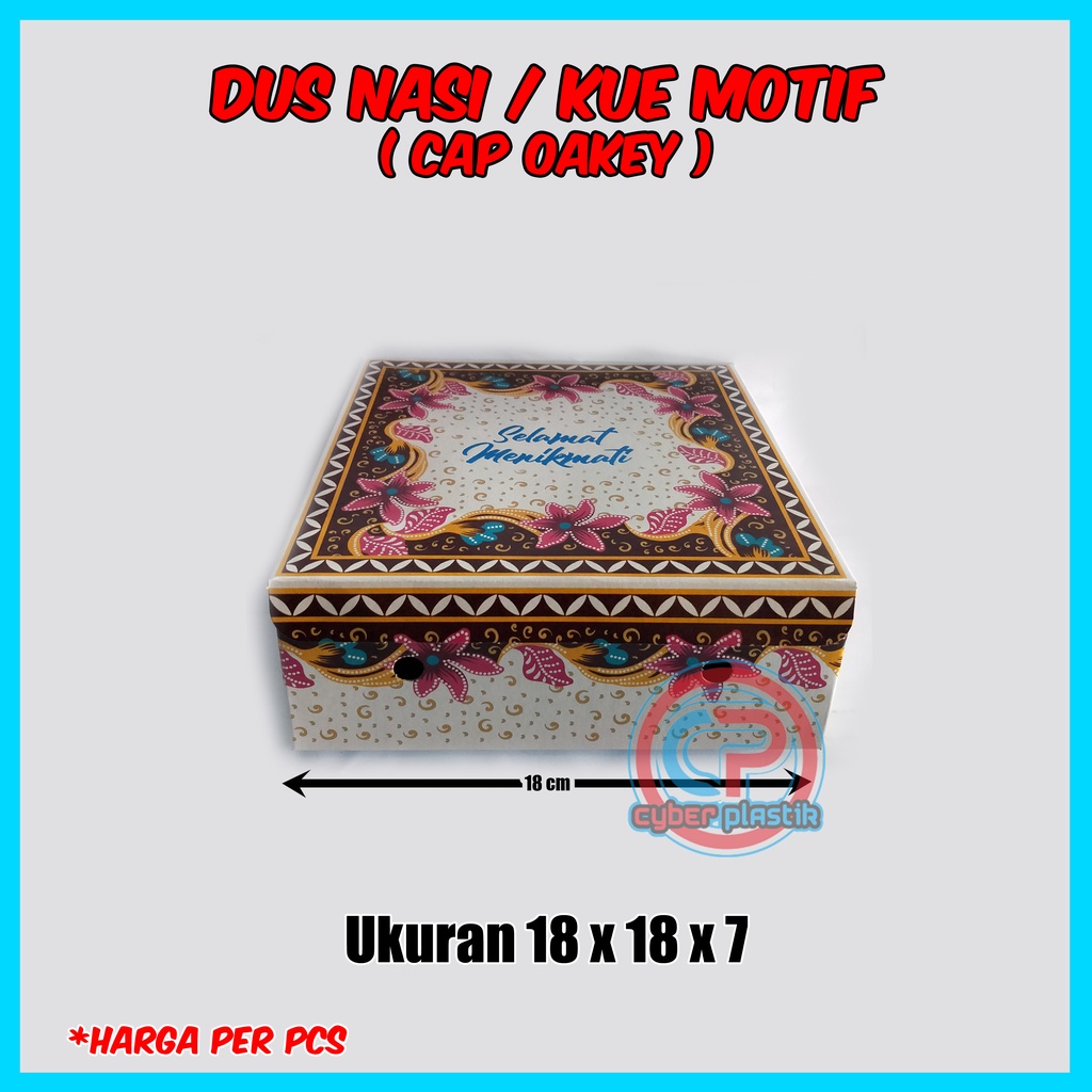 Dus Nasi / Dus Kue Ukuran 18 x 18 x 7 Motif Tebal Cap Oakey