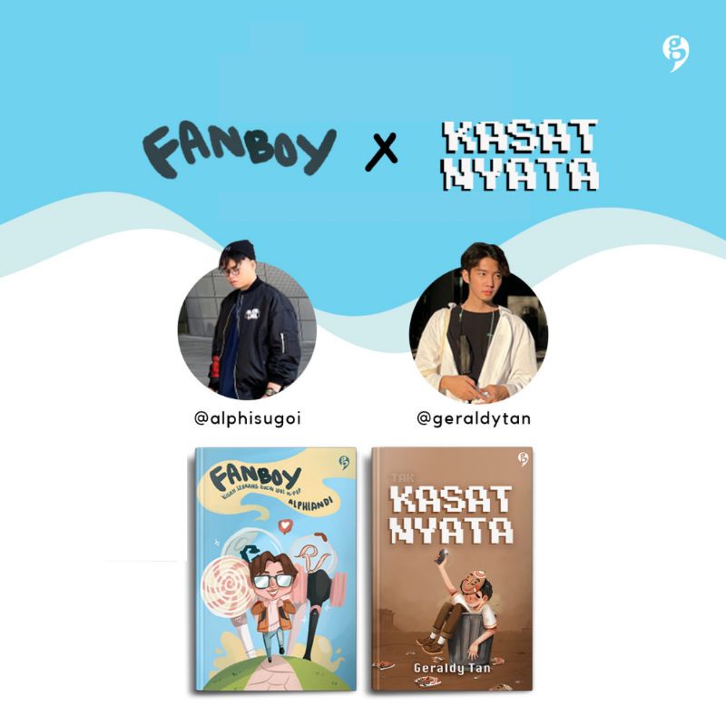 Buku Novel  Fanboy x Tak Kasat Nyata - Gagasmedia