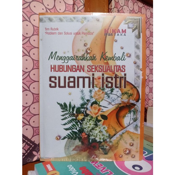 Buku Menggairahkan Kembali Hubungan Seksualitas Suami-Istri