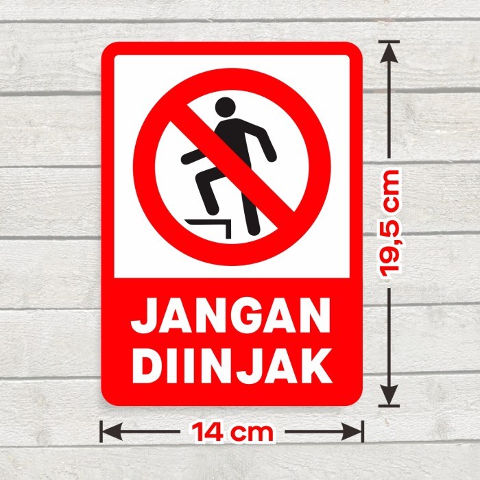 

Label Sticker Sign Marka Larangan Stiker Jangan Diinjak 14 x 19,5 cm