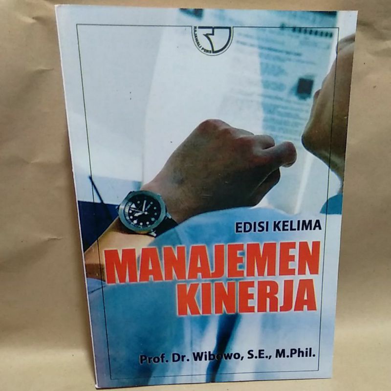 

Manajemen Kinerja Edisi 5 By Prof. Dr. Wibowo