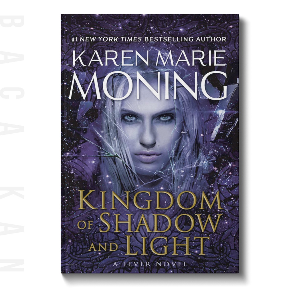 

Kingdom of Shadow and Light - Karen Marie Moning