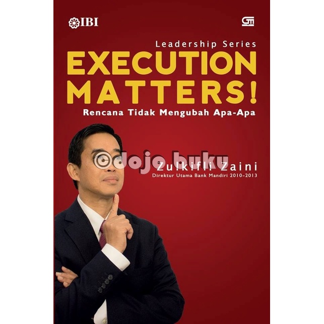 Buku Execution Matters Rencana Tidak Mengubah Apa-Apa oleh zulkifli zaini