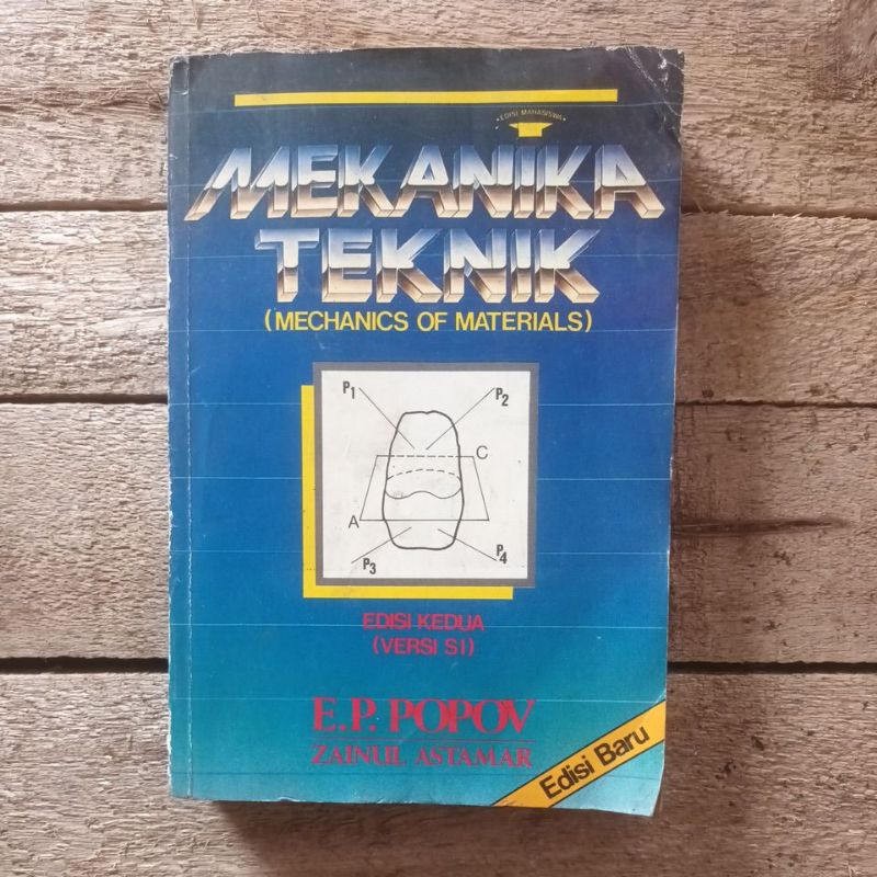 Mekanika Teknik Edisi Kedua E.P Popov. Zainul Astamar Original