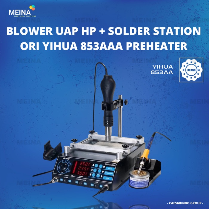 YIHUA 853AAA BLOWER UAP HP + SOLDER STATION ORI PREHEATER / SOLDER UAP