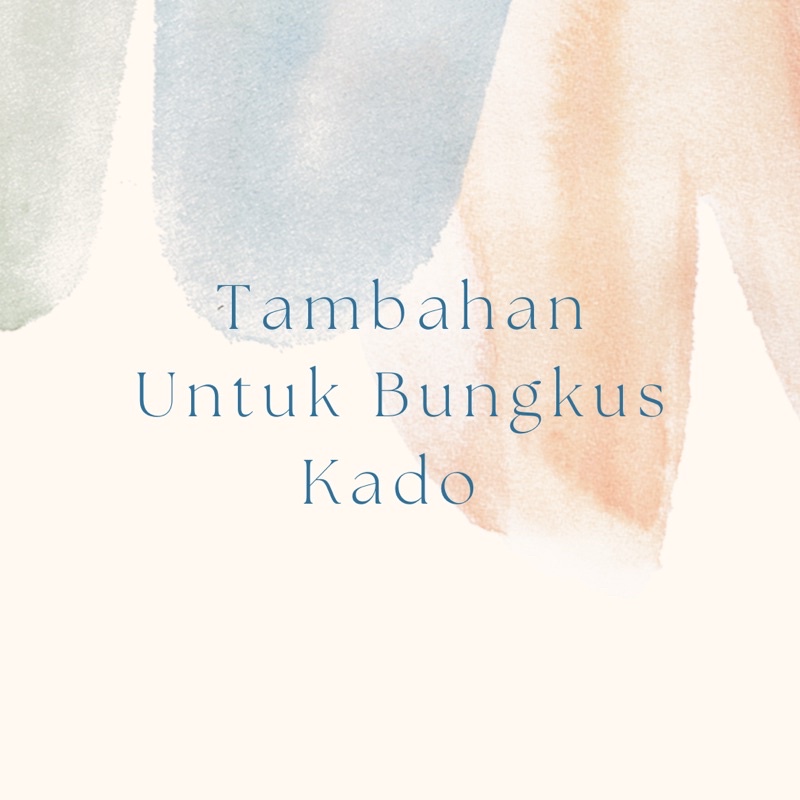 

tambahan Bungkus Kado