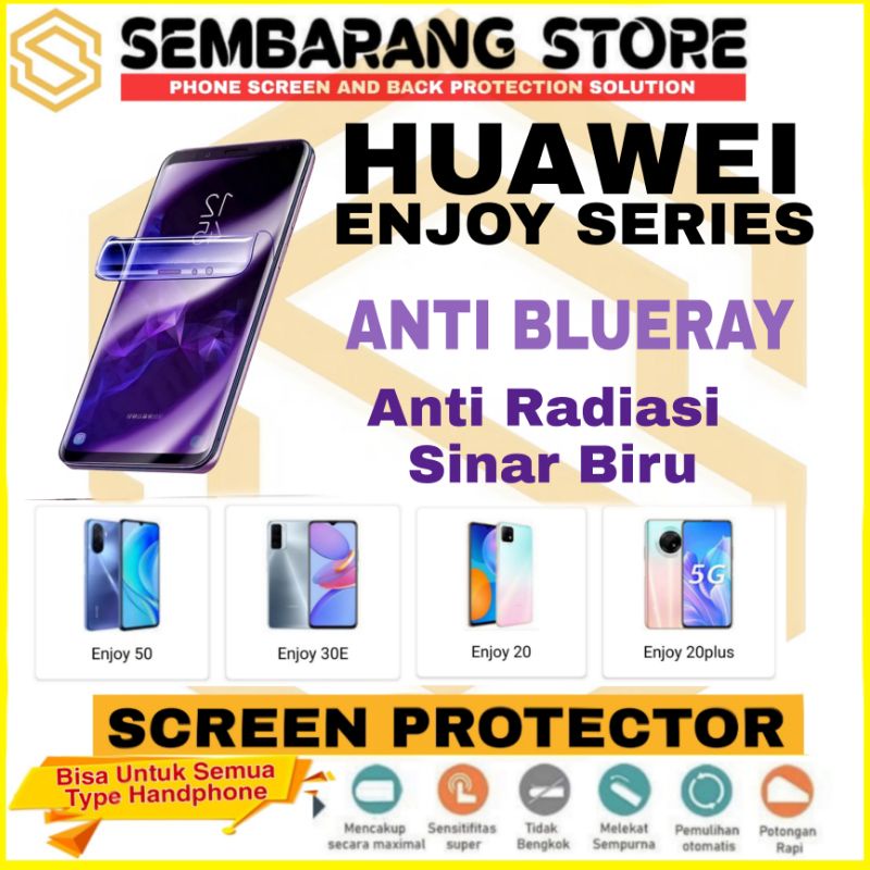 Anti Gores Hydrogel Anti blue ray Huawei Enjoy Enjoy 30E/Enjoy 50/enjoy 20plus/Enjoy 20/Enjoy Z/enjo