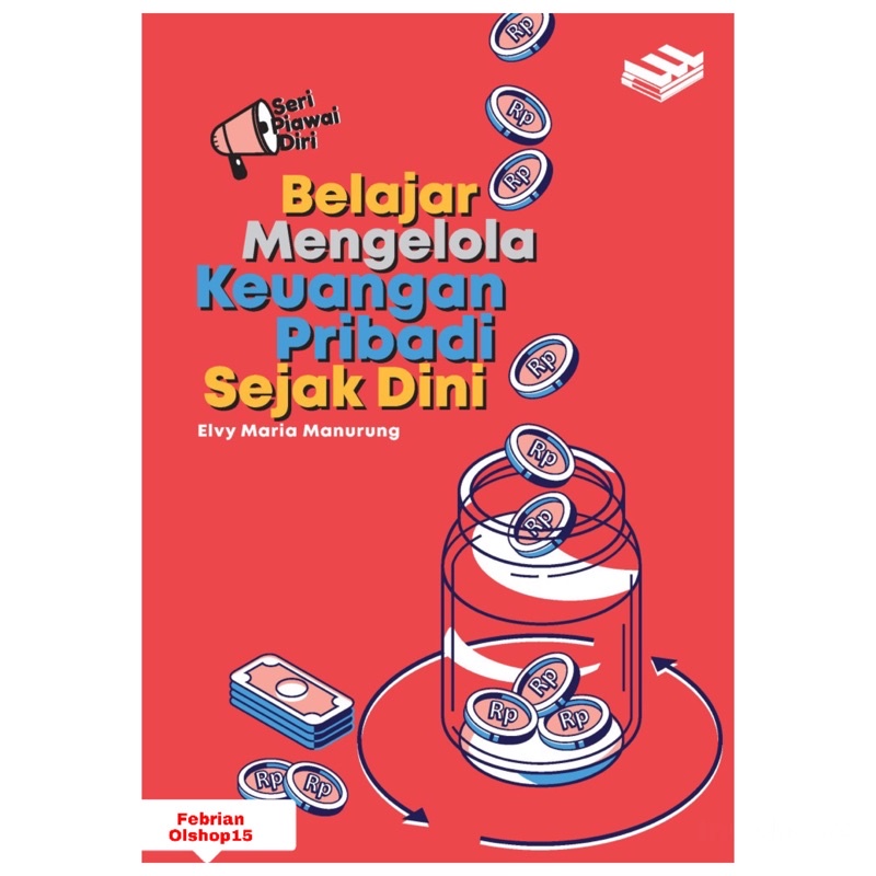 BUKU BELAJAR MENGELOLA KEUANGAN PRIBADI SEJAK DINI ORIGINAL
