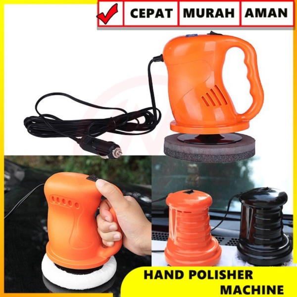 Unik ALAT MESIN POLES MOBIL HAND POLISHING CAR WAX 12V 40W HIGH QUALITY Berkualitas