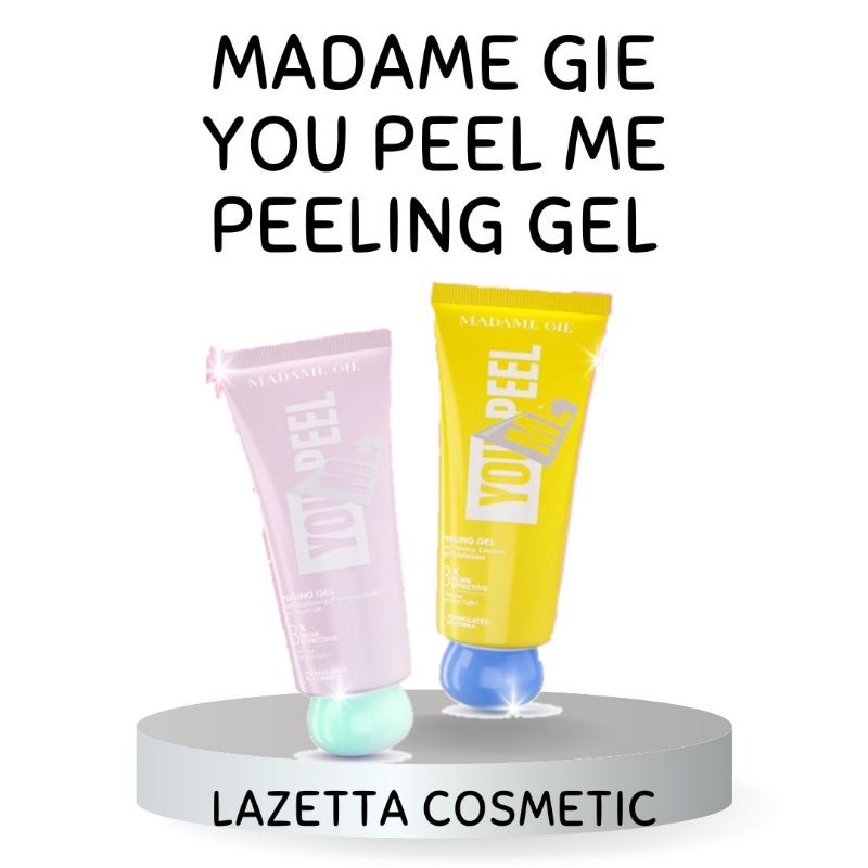 Jual Peeling Gel Madane Gie BPOM Madame Gie You Peel Me BPOM Shopee