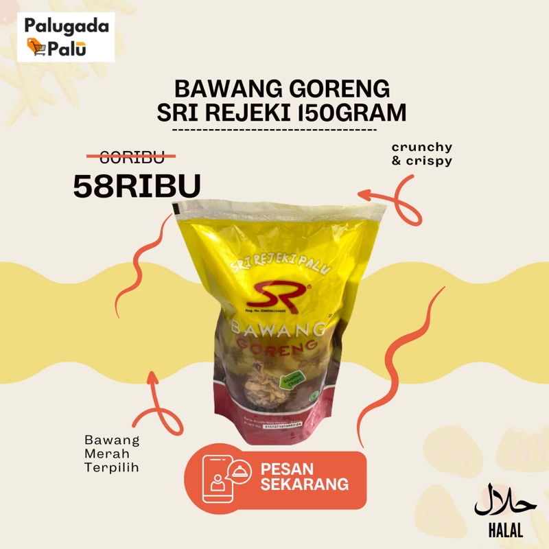 

Bawang Goreng Palu - Sri Rejeki 150gram