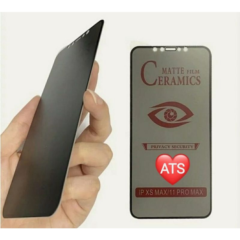 TEMPERED GLASS CERAMIC SPY MATTE FILM SAMSUNG A01/A01CORE/A02/A02S/A03/A03S/A03CORE/A04/A04E/A04S/A04CORE/A6+/A72018/A8+/A10/A10S/A11/A12/A12S/A13/A20/A20S/A21/A21S/A224G/A225G/A23/A30/A30S/A31/A324G/A325G/A33/A42/A50/A51/A52/A52S/A53/A70/A71/A72/A70S