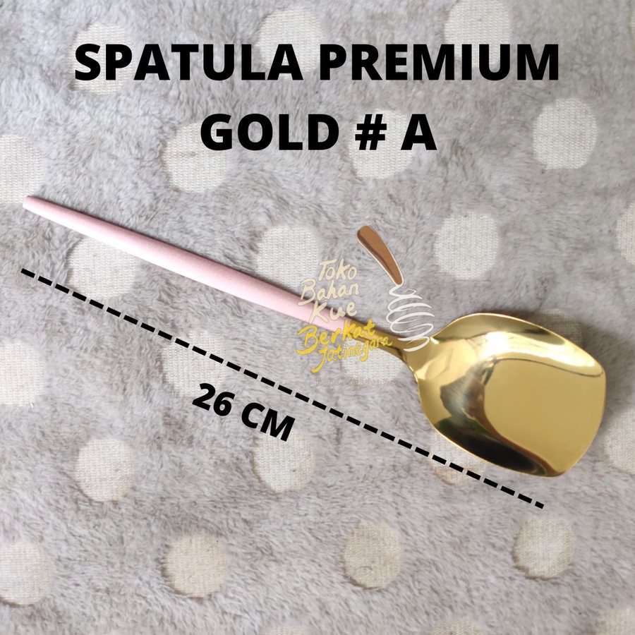 SPATULA DAN SOUP SPOON GOLD PREMIUM