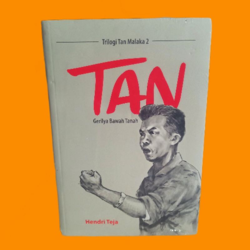 OBRAL NOVEL SASTRA // BACAAN SEJARAH // FIKSI // LITERASI // TAN Gerilya bawah tanah / trilogi Tan M