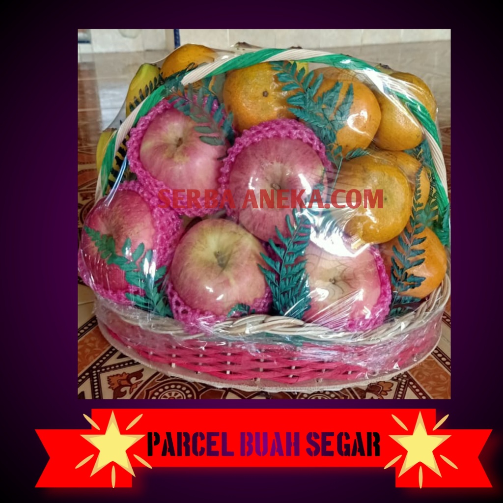 

~ PARCEL BUAH MURAH SEGAR