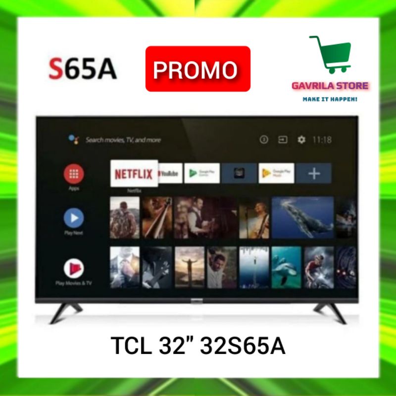 TV LED DIGITAL ANDROID 32 INCH TCL 32S65A